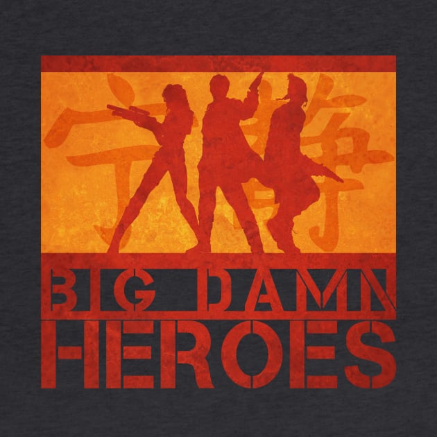Big Damn Heroes by Rorus007